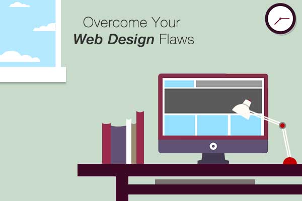 How To Overcome Web Design Flaws And Earn Potential Customers