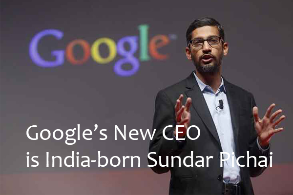 Google’s New CEO is India-born Sundar Pichai