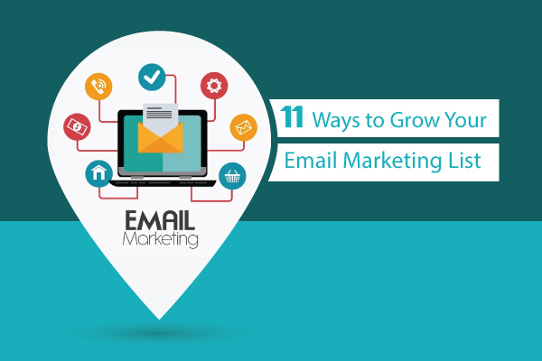 11 Ways to Grow Your Email Marketing List [2016]