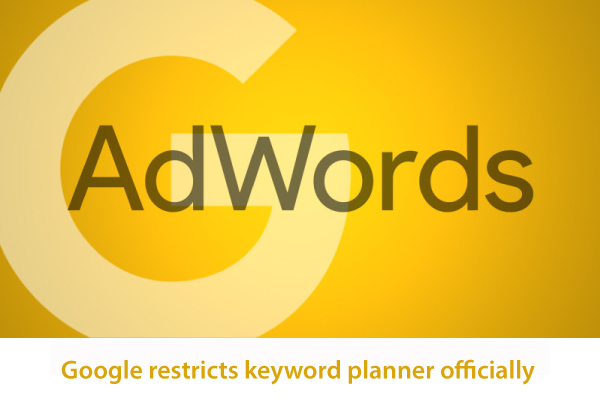 Google Restricts Keyword Planner Officially
