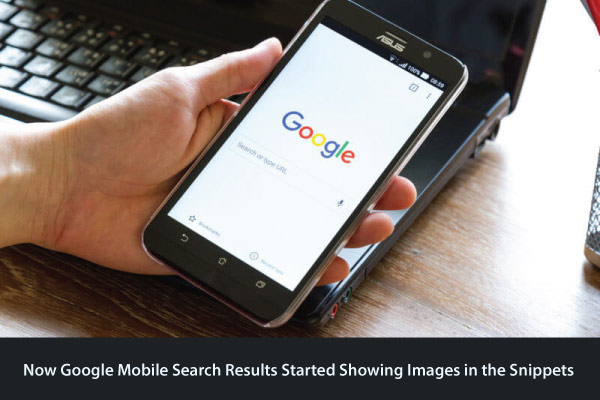 Now Google Mobile Search Results Started Showing Images in the Snippets