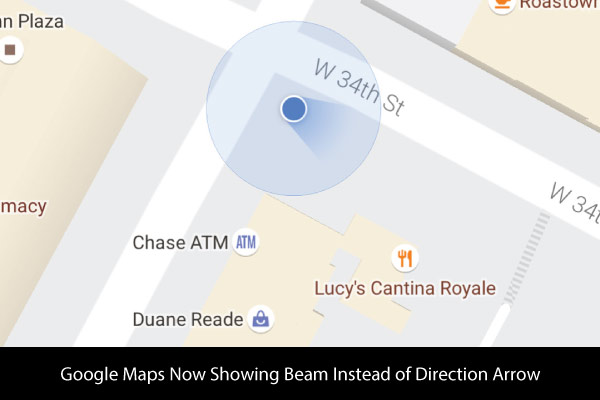 Google Maps Now Showing Beam Instead of Direction Arrow