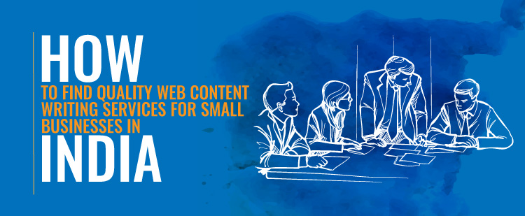 How to Find Quality Web Content Writing Services for Small Businesses in India