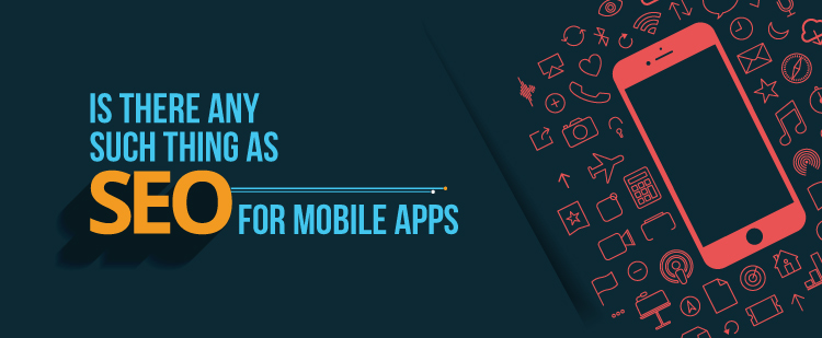 Is There any Such Thing as SEO for Mobile Apps