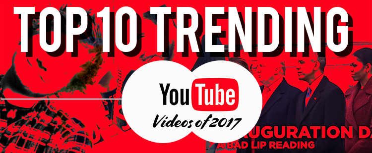 Top 10 Trending YouTube Videos of 2017