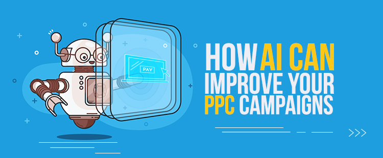 ai improve your ppc campaigns featured image