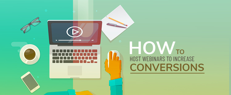How to Host Webinars to Increase Conversions