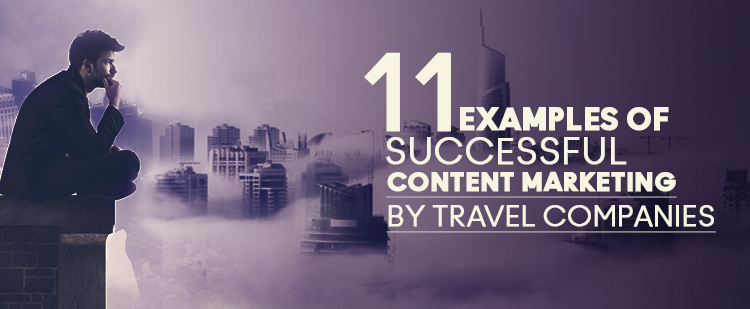 content marketing by Travel Companies