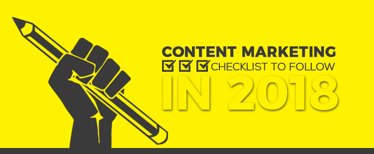Content Marketing Checklist to Follow in 2018