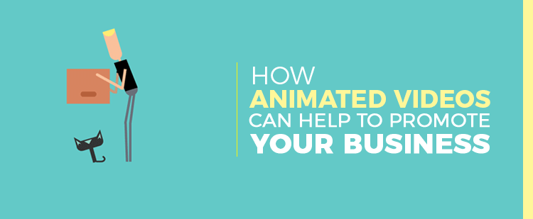 Animated Videos Can Help To Promote Your Busines